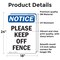 Signmission Please Keep Off Fence, 18 in W x Rectangle, Vinyl Decal OS-2PACK-NS-D-1824-V-17484 - alternate 2